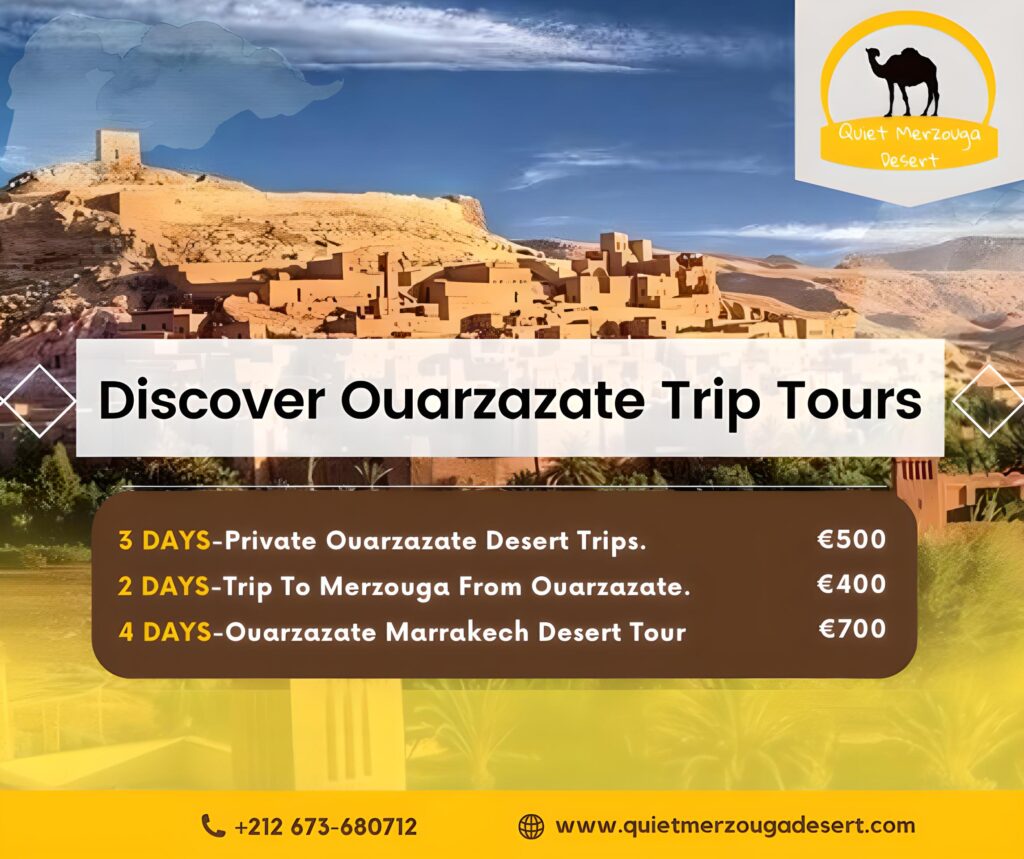 Discover Ouarzazate Trip Tours