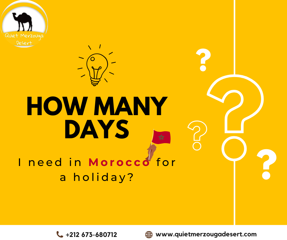 How many days I need in Morocco for a holiday?