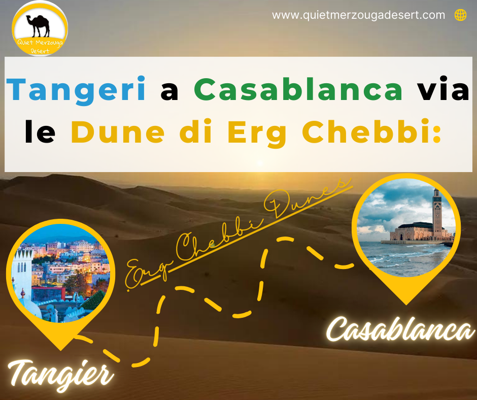 Viaje de Tánger a Casablanca pasando por las dunas de Erg Chebbi