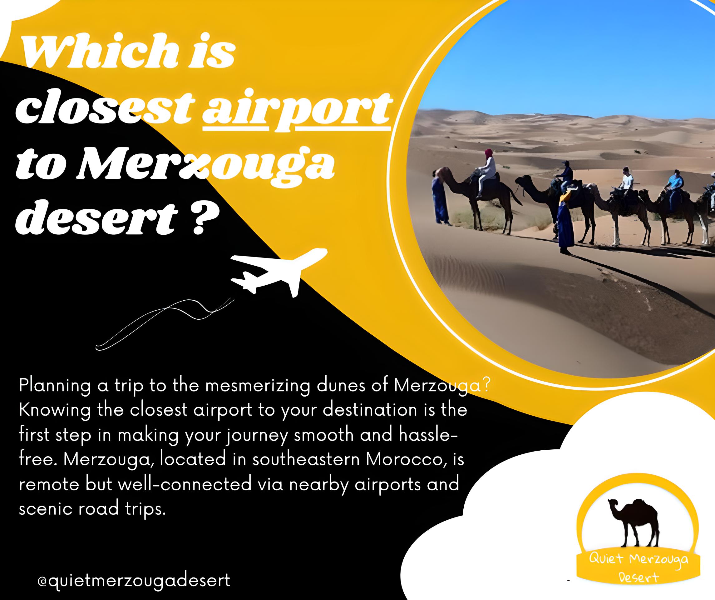 Which is closest airport to Merzouga desert?