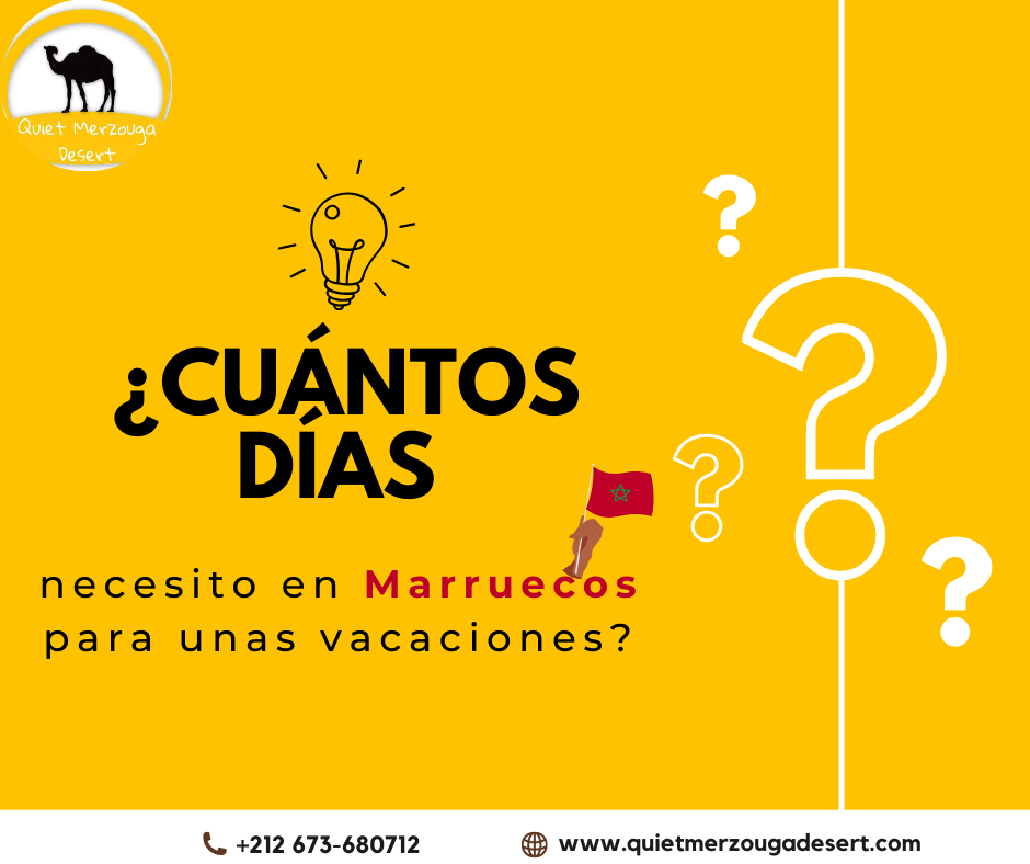 ¿Cuántos Días Necesitas para unas Vacaciones en Marruecos?