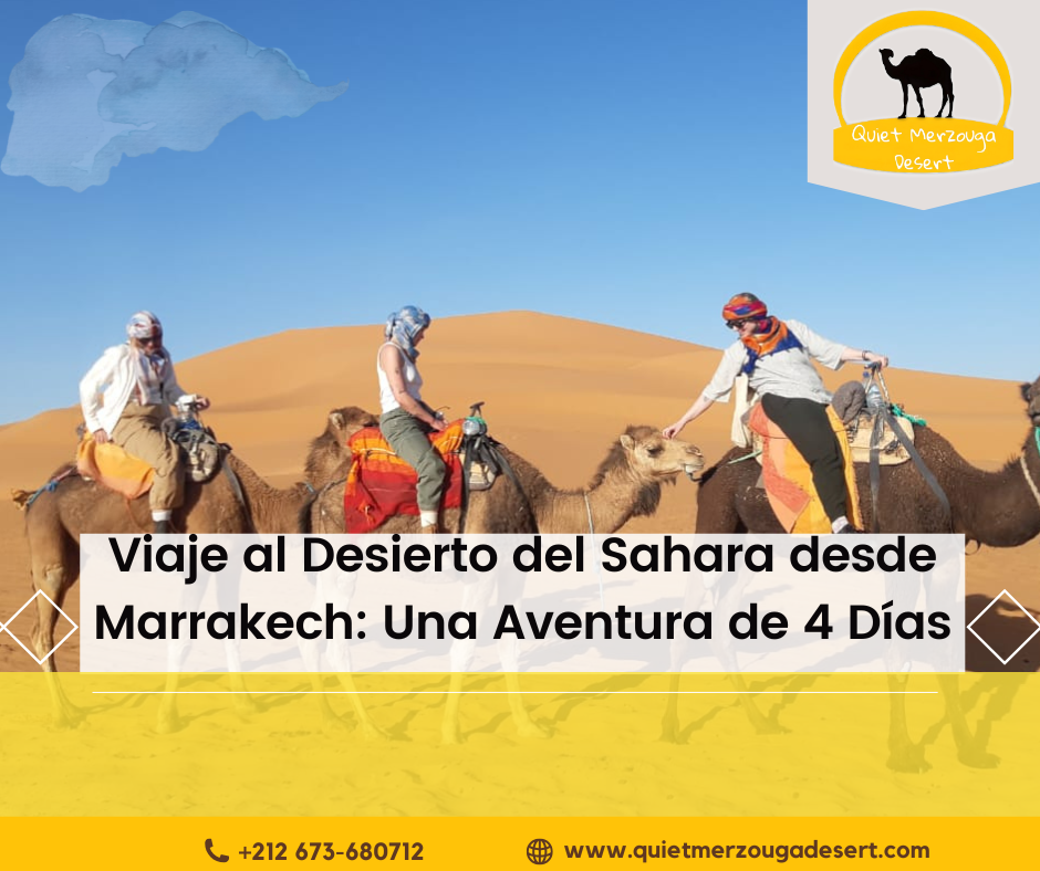 Viaje al Desierto del Sahara desde Marrakech: Una Aventura de 4 Días