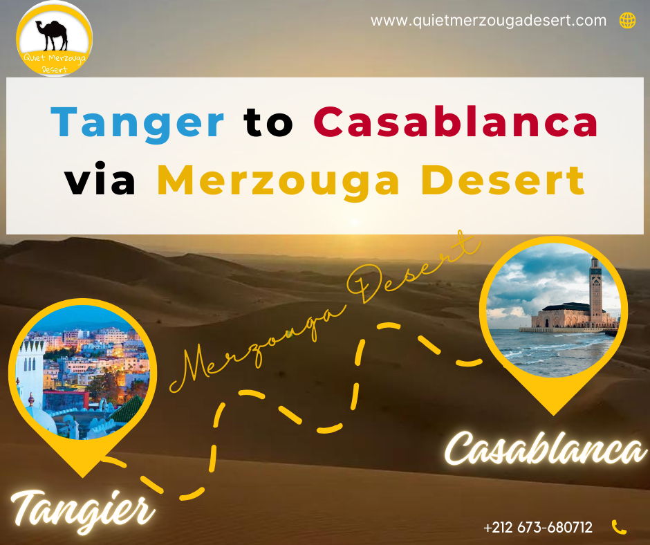 Tanger to Casablanca via Merzouga Desert