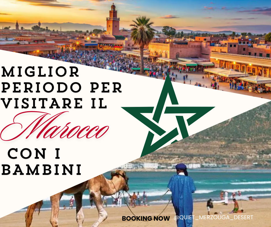 Miglior Periodo per Visitare il Marocco con i Bambini