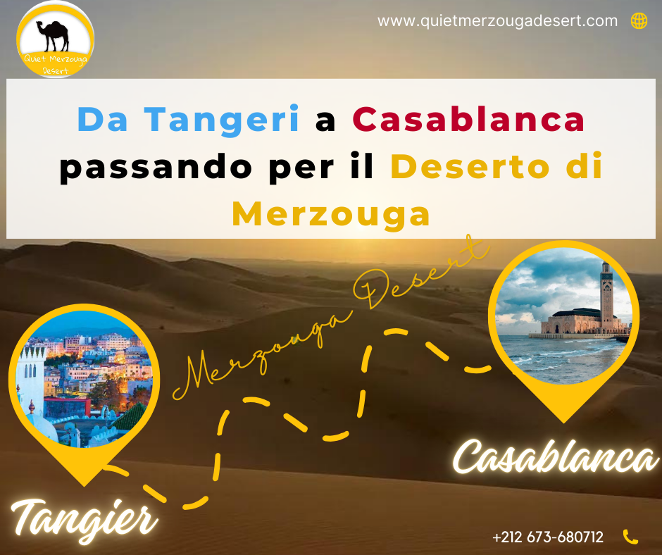 Da Tangeri a Casablanca passando per il Deserto di Merzouga