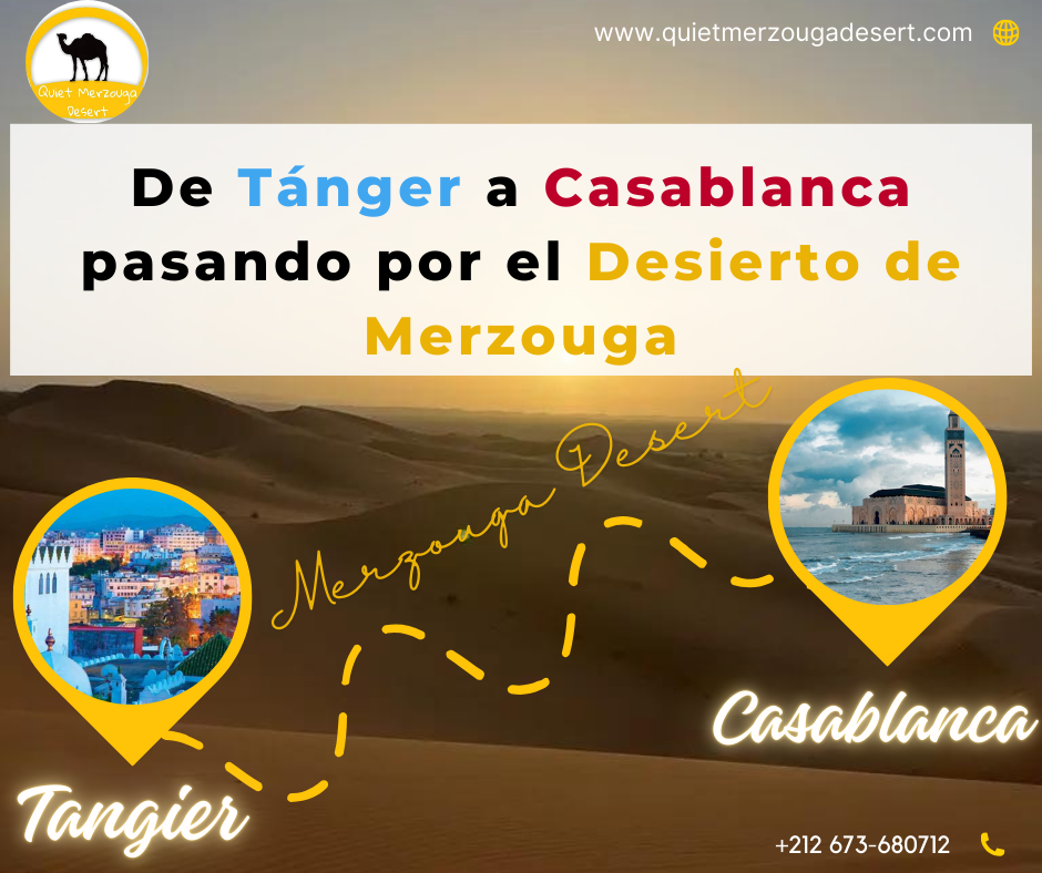 De Tánger a Casablanca pasando por el desierto de Merzouga