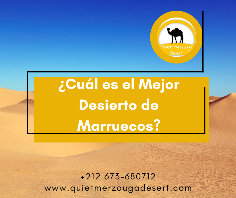 Cuál es el Mejor Desierto de Marruecos?