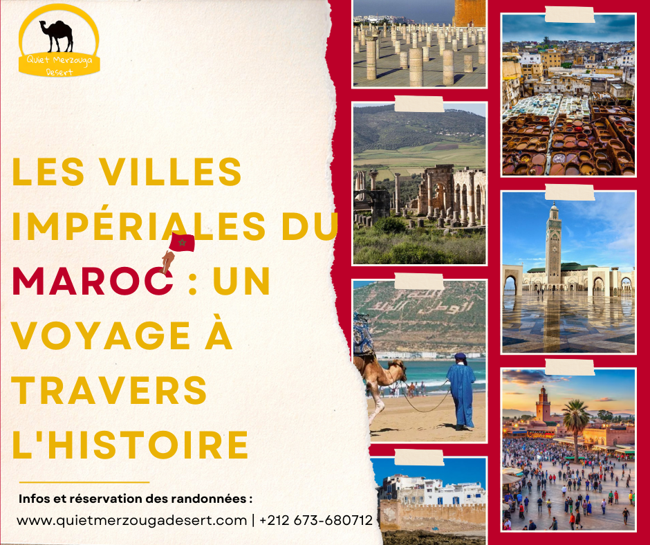 Les villes impériales du Maroc : un voyage à travers l’histoire