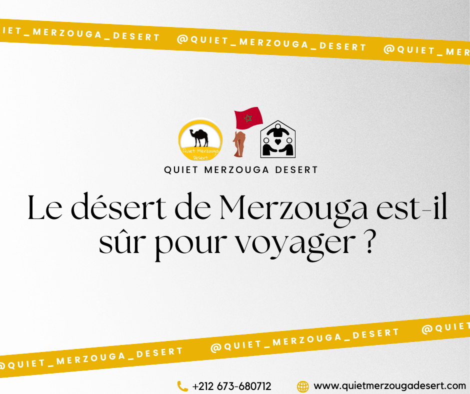 Le désert de Merzouga est-il sûr pour voyager ?