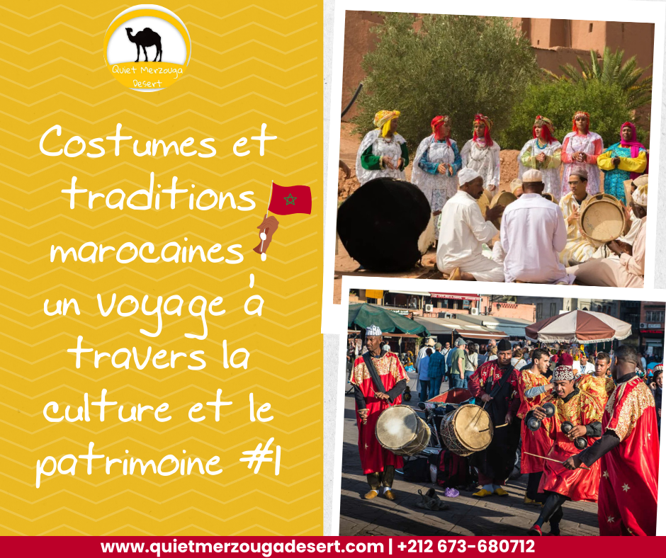 Costumes et traditions marocaines : un voyage à travers la culture et le patrimoine #1