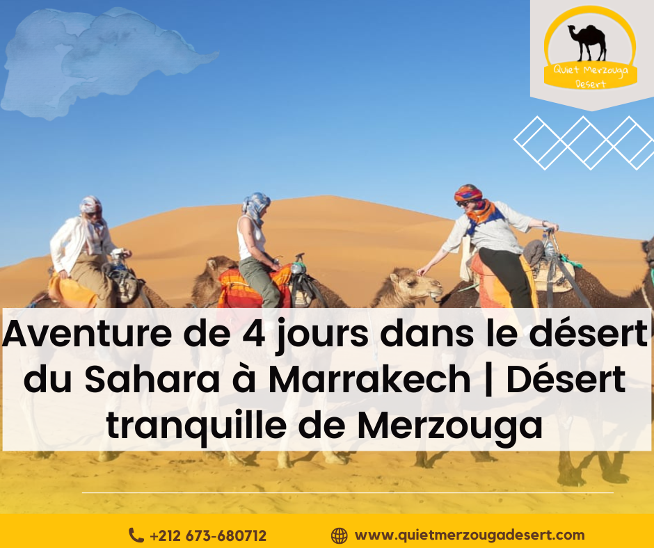 Aventure de 4 jours dans le désert du Sahara à Marrakech | Désert tranquille de Merzouga