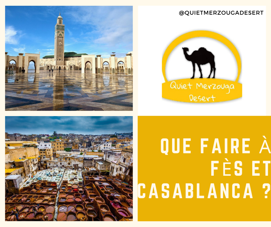 Que faire à Fès et Casablanca ?