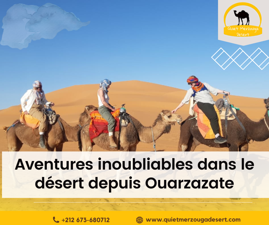 Aventures inoubliables dans le désert depuis Ouarzazate